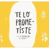 TE LO
PROME-
TISTE
(Y LO PROMETIDO
ES DEUDA)