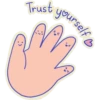 Trust
yourself