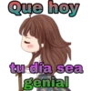 Que hoy
tu día sea
genial