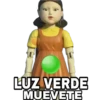 LUZ VERDE
MUEVETE