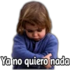 Ya no quiero nada
