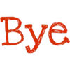 Bye