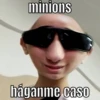 minions
háganme caso