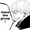 leave
the
group
!