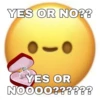 YES OR NO??
YES OR
NOOOO??????