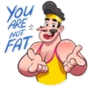 You
ARE
NOT
FAT
CER