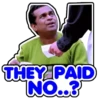 THEY PAID
NO..?