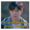 vc já me encheu o saco Seo Jun