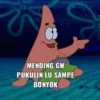 V
MENDING GW
PUKULIN LU SAMPE
BONYOK