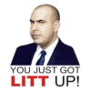 YOU JUST GOT LITT UP!