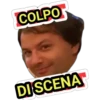 COLPO
DI SCENA
