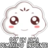 -
SOY UN ALMA
DEMASIADO INOCENTE