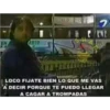 EN
ARIO
tos me
LOCO FIJATE BIEN LO QUE ME VAS
A DECIR PORQUE TE PUEDO LLEGAR
A CAGAR A TROMPADAS