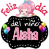 Feliz
día
'del niño`'
Aisha