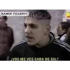 RAMOS VIOLENTO
VOS ME VES CARA DE GIL?