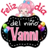 Feliz
día
·'del niño'
Vanni