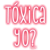Frases tóxicas NeónbyYessy 6