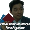 Puede Usar Su Cuerpo
Para Pagarme
STICKERSMN