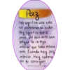 Paz
No significa una vida
sin problemas ni ruidos.
Paz significa que a
pesar del aparente caos,
tengas la certeza
interior que todo estara
bien. Cuando hay paz/
interior, hay calma
en tu corazón.
OPRISCILACASTROJARA