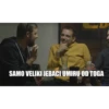 SAMO VELIKI JEBACI UMIRU OD TOGA