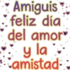 Amiguis
feliz día
del amor
y la
amistad