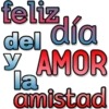 feliz
del
día
y
Y AMOR
la
amistad