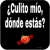 ¿Culito mío,
dónde estás?
WANTED
oicor