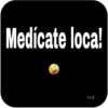 Medícate loca!
oicor