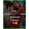 En el amor no hay
límites y no hay edad
solo obstáculos que
superar