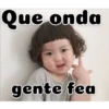 Que onda
gente fea