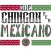 CQUE
R
CHINGON &
MEXICANO