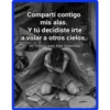 Compartí contigo
mis alas.
Y tú decidiste irte
a volar a otros cielos.
Al Otro Lado Del Silencio