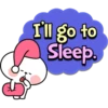 I'll go to Sleep.