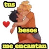 tus
besos
me encantan