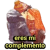 eres mi
complemento