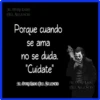 AL OTRO LADO
DEL SILENCIO
Porque cuando
se ama
no se duda.
"Cuidate"
ALOTROLADO NEL SULENCID
AL OTRO LADO
DEL SILENCIO