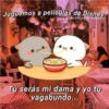Juguemos a películas de Disney
@cats4mood en Instagram
X
Tú serás mi dama y yo tu
@cats4mood
vagabundo...