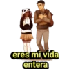 eres mi vida
entera