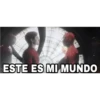 ESTE ES MI MUNDO