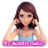 No mandes audio!