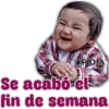 OPIOJA
Se acabó el
fin de semana