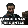 TENGO UNAS
PREGUNTAS