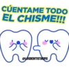 CUENTAME TODO EL CHISME!!! @LOSDENTISTASMX