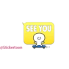 @Stickertoon
SEE YOU