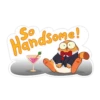 So andsome!