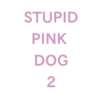 Stupid Pink Dog 27