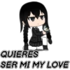 QUIERES SER MI MY LOVE