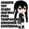 ODIARTE YO? CLARO QUE NOO PERO TAMPOCO ME EMOSIONATU EXISTENCIA