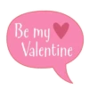 Be my
Valentine
