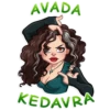 AVADA
KEDAVRA